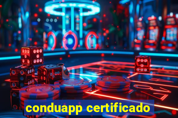 conduapp certificado